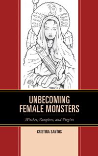 Bokomslag för "Unbecoming Female Monsters"
