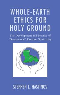 Whole-Earth Ethics for Holy Ground