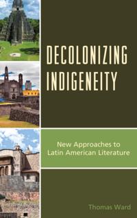 Critical Approaches to Latin American Literature and Culture