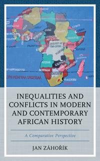 Inequalities and Conflicts in Modern and Contemporary African History