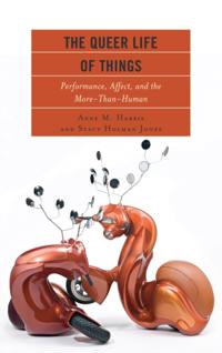 Queer Life of Things