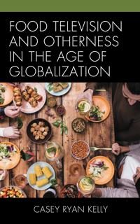 Bokomslag för "Food Television and Otherness in the Age of Globalization"