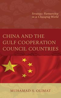 Bokomslag för "China and the Gulf Cooperation Council Countries"