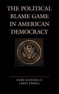 The Political Blame Game in American Democracy