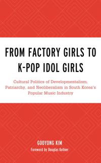 From Factory Girls to K-Pop Idol Girls