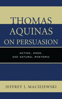 Thomas Aquinas on Persuasion