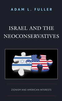 Bokomslag for "Israel and the Neoconservatives"