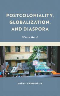 Bokomslag for "Postcoloniality, Globalization, and Diaspora"