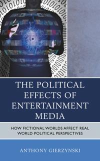 Bokomslag för "The Political Effects of Entertainment Media"
