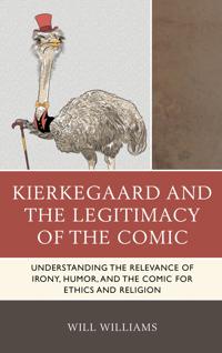 Bokomslag för "Kierkegaard and the Legitimacy of the Comic"