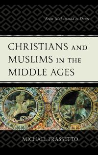 Bokomslag för "Christians and Muslims in the Middle Ages"