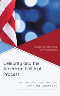 Bokomslag för "Celebrity and the American Political Process"