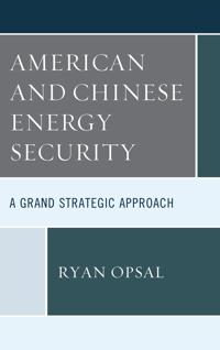 American and Chinese Energy Security