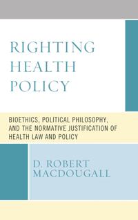 Bokomslag för "Righting Health Policy"