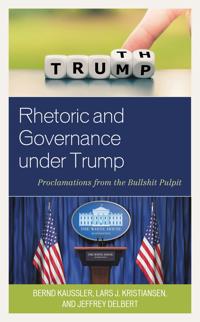 Bokomslag för "Rhetoric and Governance under Trump"