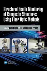 Bokomslag för "Structural Health Monitoring of Composite Structures Using Fiber Optic Methods"