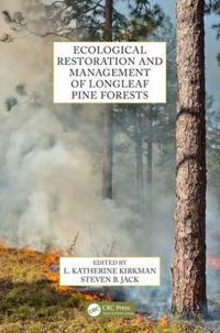 Kirjan kansi "Ecological Restoration and Management of Longleaf Pine Forests"