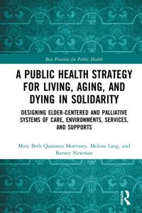 Public Health Strategy for Living, Aging and Dying in Solidarity