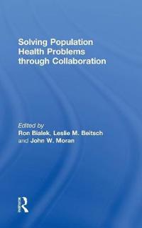 Solving Population Health Problems through Collaboration