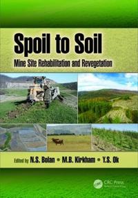 Bokomslag för "Spoil to Soil: Mine Site Rehabilitation and Revegetation"
