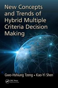 Bokomslag för "New Concepts and Trends of Hybrid Multiple Criteria Decision Making"