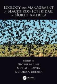 Bokomslag för "Ecology and Management of Blackbirds (Icteridae) in North America"