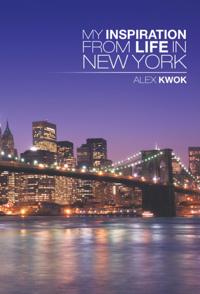 My Inspiration from Life in New York