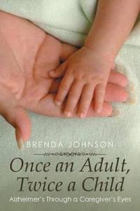 Kirjan kansi "Once an Adult, Twice a Child"