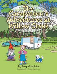 Carapanion'S Adventures at Willow Creek