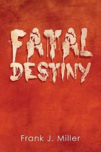 Kirjan kansi "Fatal Destiny"