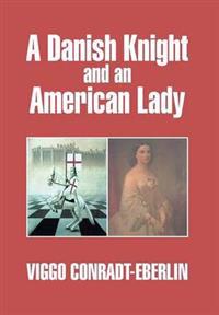 Kirjan kansi "A Danish Knight and an American Lady"