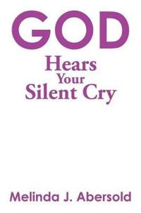 Kirjan kansi "God Hears Your Silent Cry"