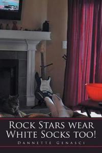 Rock Stars Wear White Socks Too!