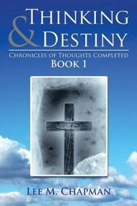 Thinking & Destiny