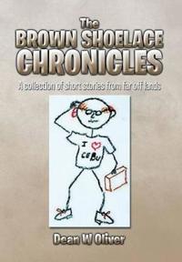 Kirjan kansi "The Brown Shoelace Chronicles"