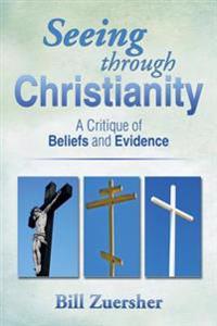 Kirjan kansi "Seeing Through Christianity"