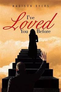 I've Loved You Before
