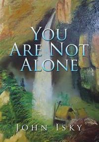 You Are Not Alone