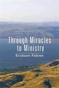 Kirjan kansi "Through Miracles to Ministry"