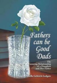 Kirjan kansi "Fathers Can Be Good Dads"