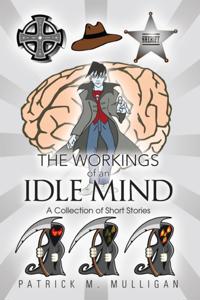 Workings of an Idle Mind
