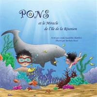 Pons Et Le Miracle de L'Ile de La Reunion