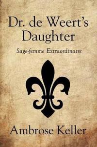 Kirjan kansi "Dr. De Weert's Daughter"