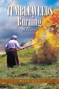 Kirjan kansi "Tumbleweeds Burning a Novel"