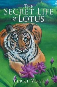 Bokomslag för "The Secret Life of Lotus"