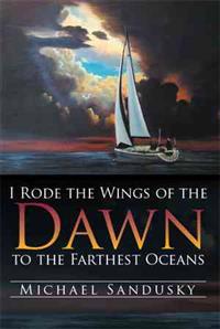 I Rode the Wings of the Dawn to the Farthest Oceans
