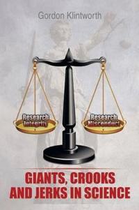 Bokomslag for "Giants, Crooks and Jerks in Science"
