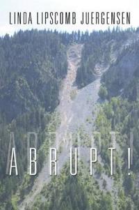 Abrupt!
