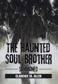 Bokomslag for "The Haunted Soul Brother"