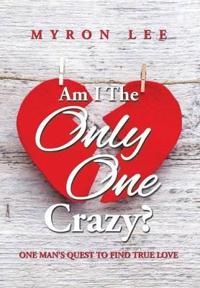 Bokomslag for "Am I the Only One Crazy?"